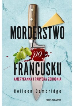 Morderstwo po francusku. Amerykanka i paryska zbrodnia